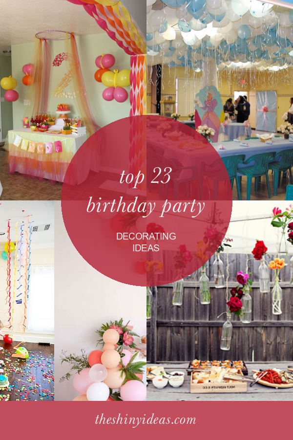 Top 23 Birthday Party Decorating Ideas Home, Family, Style and Art Ideas